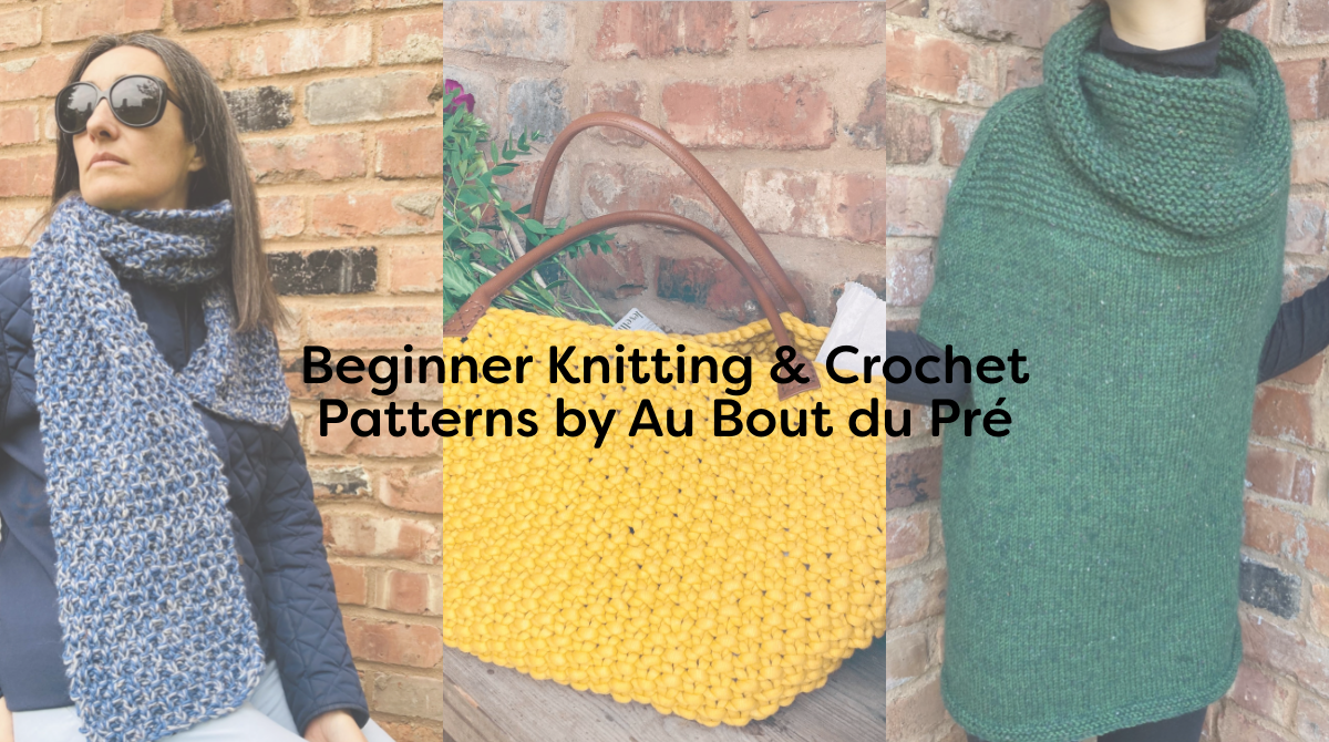 Beginner Knitting & Crochet Patterns by Au Bout du Pré