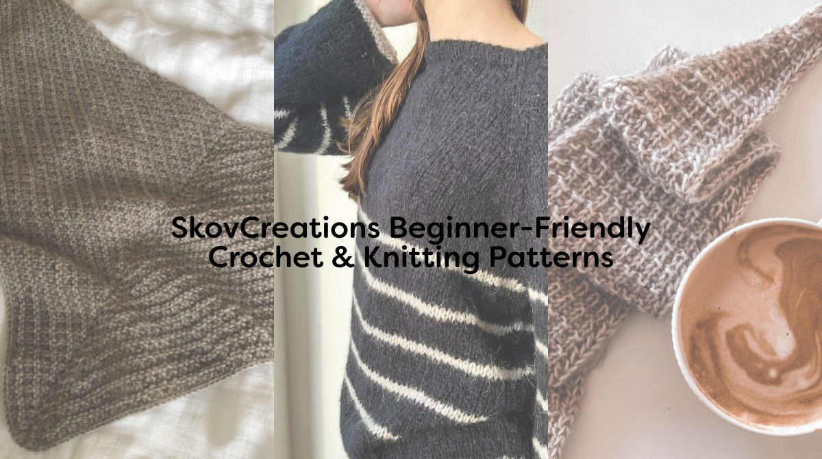 SkovCreations Beginner-Friendly Crochet & Knitting Patterns