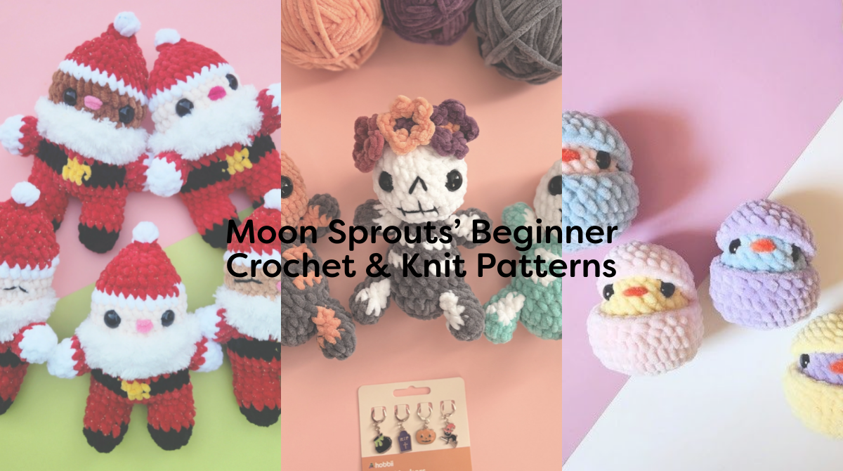Moon Sprouts’ Beginner Crochet & Knit Patterns