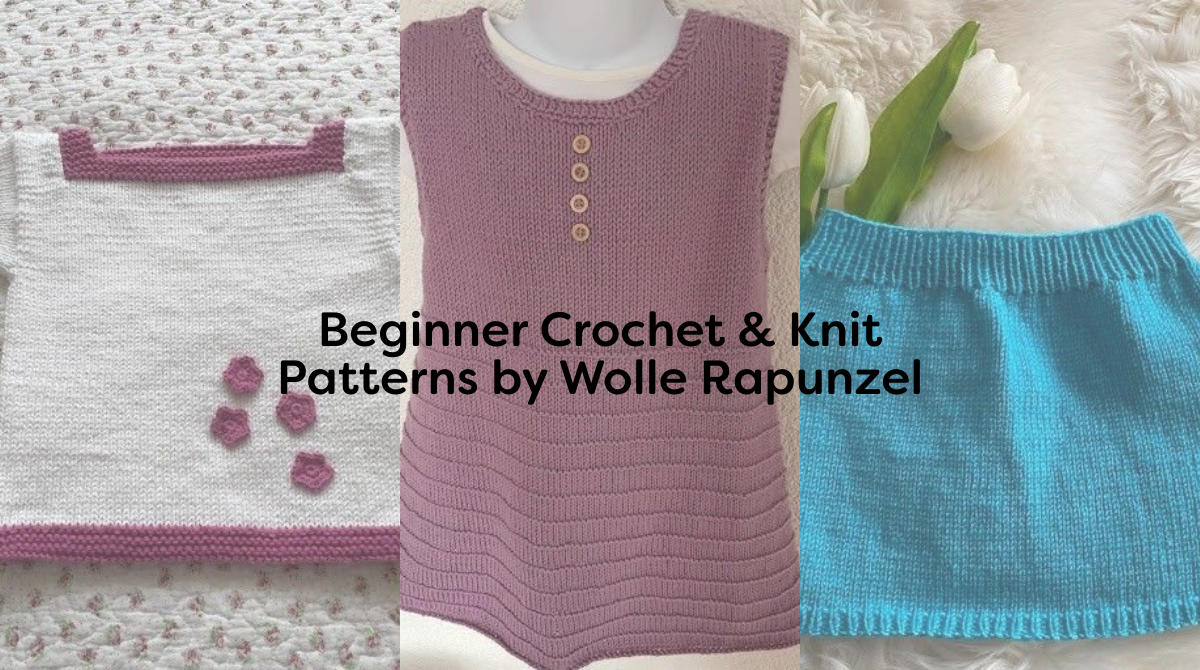 Beginner Crochet & Knit Patterns by Wolle Rapunzel