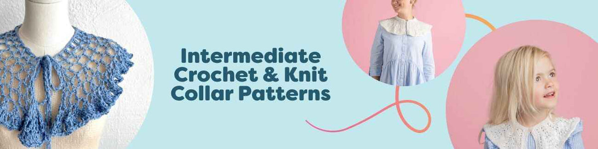 Intermediate Crochet & Knit Collar Patterns