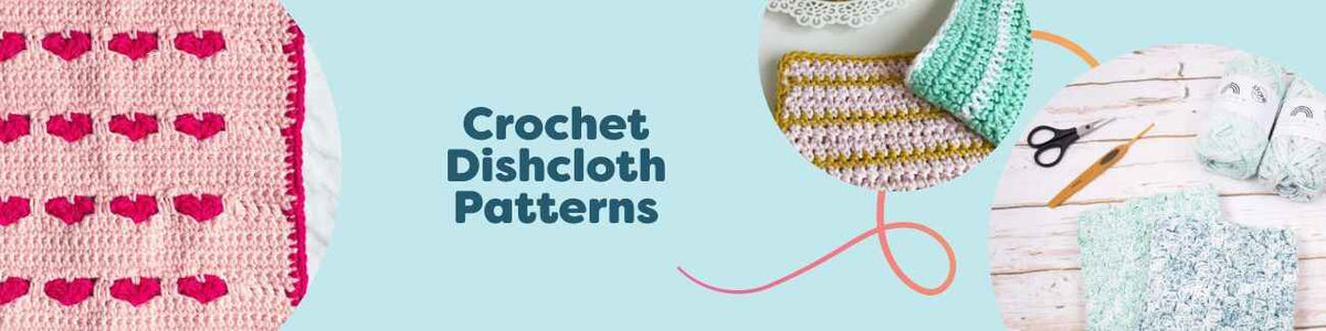 Crochet Dishcloth Patterns