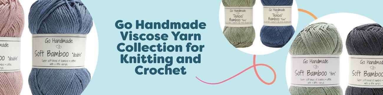 Go Handmade Viscose Yarn Collection for Knitting and Crochet