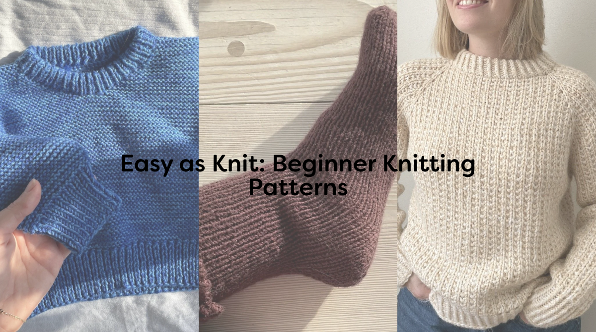 Easy as Knit: Beginner Knitting Patterns