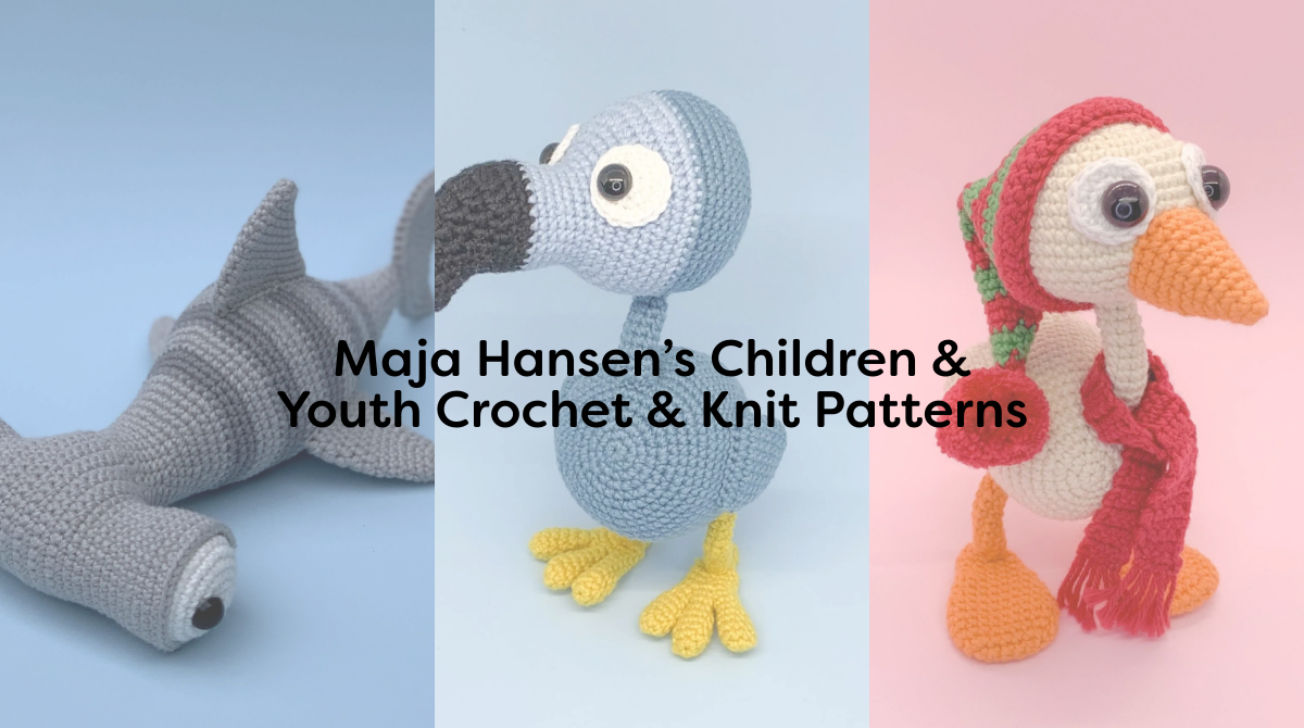 Maja Hansen’s Children & Youth Crochet & Knit Patterns