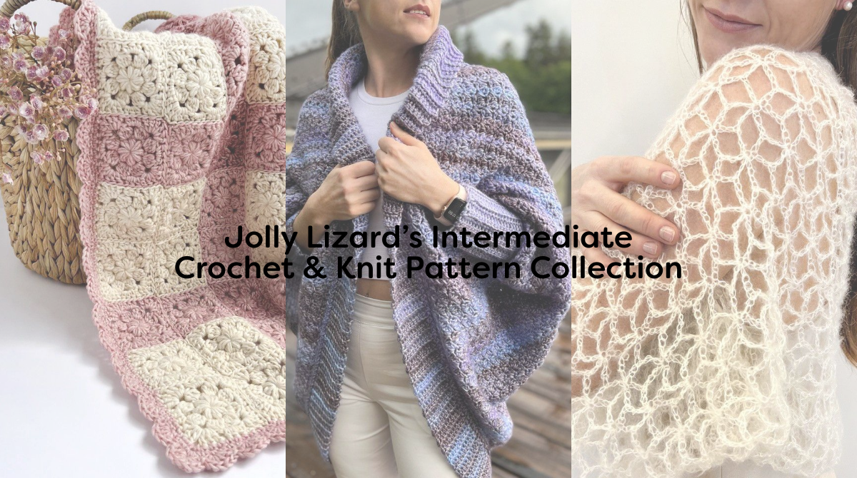 Jolly Lizard’s Intermediate Crochet & Knit Pattern Collection