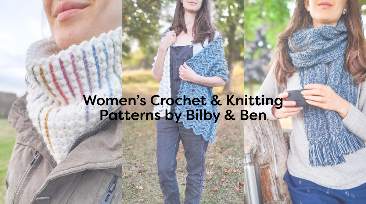 Women’s Crochet & Knitting Patterns by Bilby & Ben