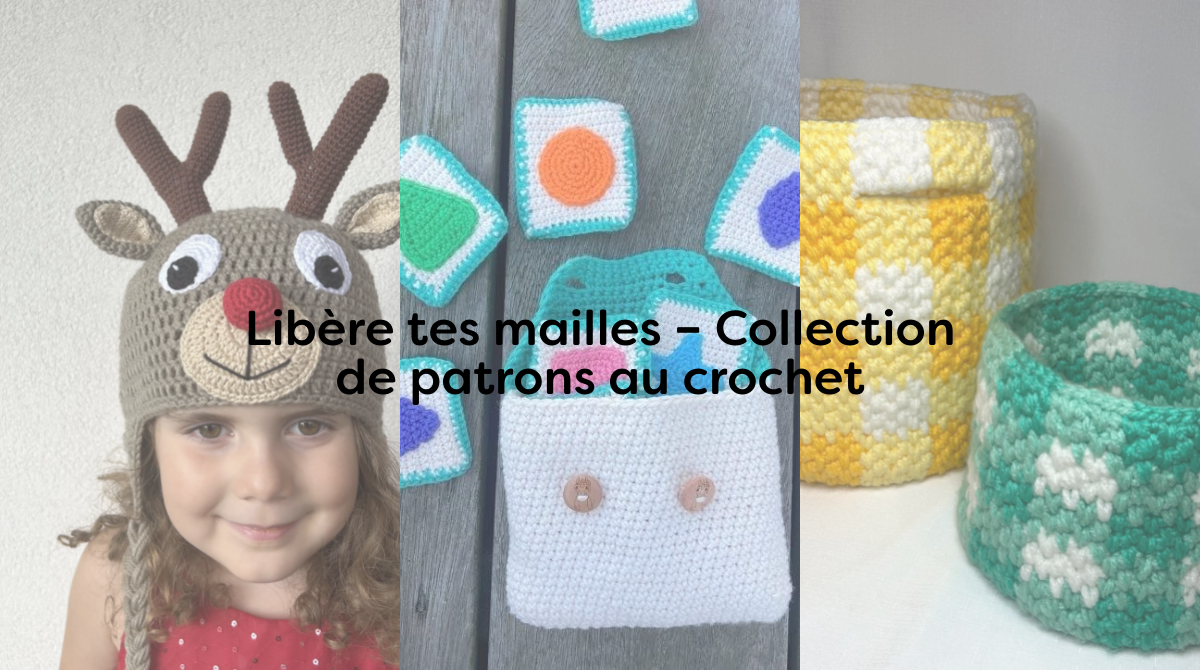 Libère tes mailles – Collection de patrons au crochet