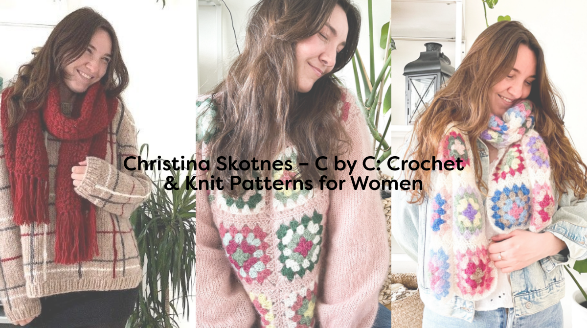 Christina Skotnes – C by C: Crochet & Knit Patterns for Women