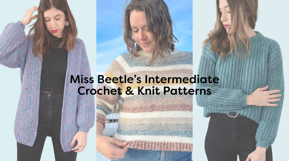 Miss Beetle’s Intermediate Crochet & Knit Patterns