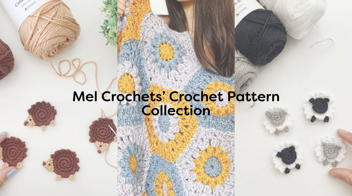 Mel Crochets’ Crochet Pattern Collection