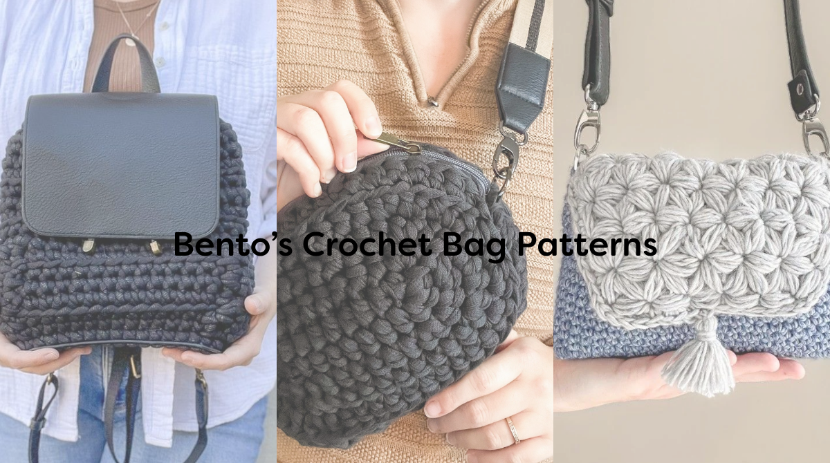 Bento’s Crochet Bag Patterns