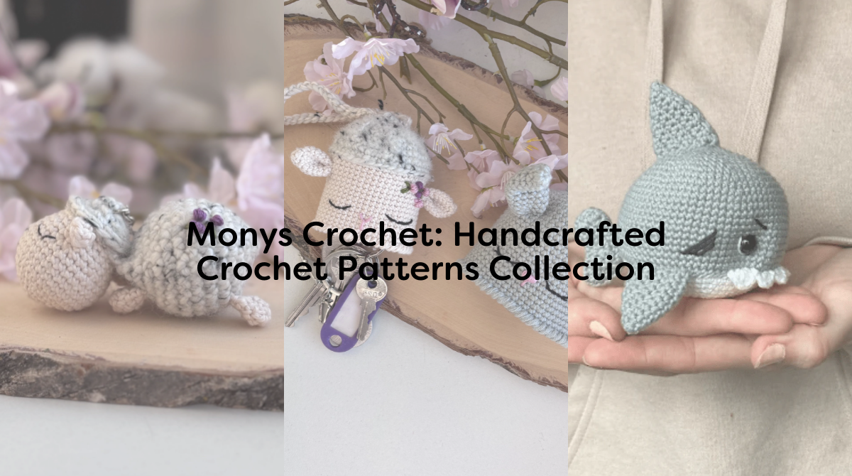 Monys Crochet: Handcrafted Crochet Patterns Collection