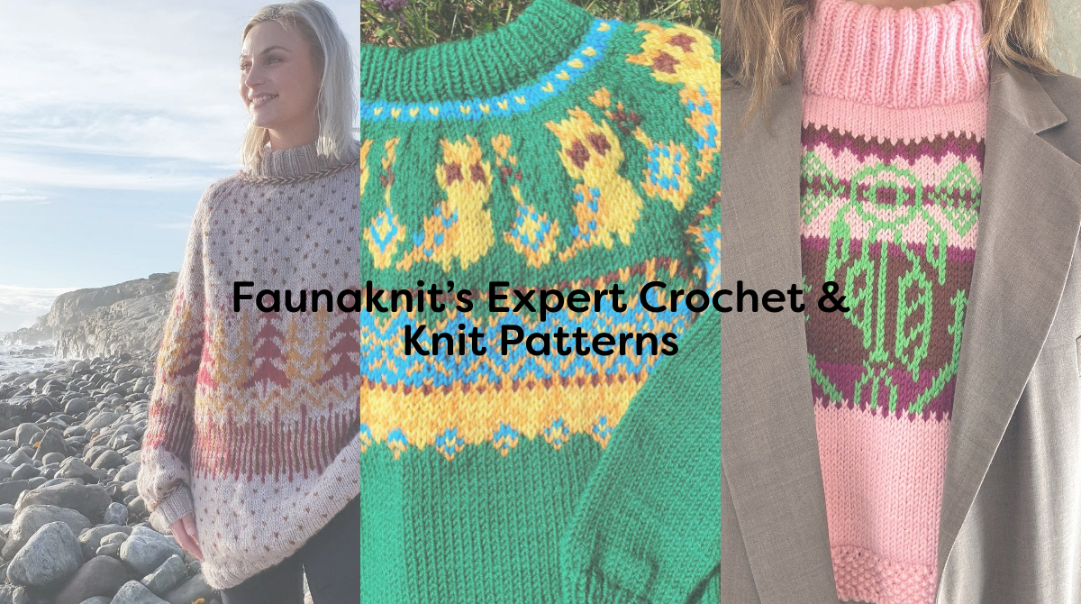 Faunaknit’s Expert Crochet & Knit Patterns