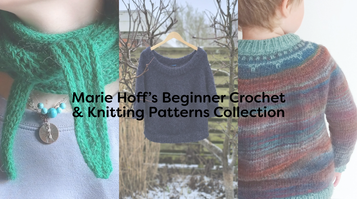 Marie Hoff’s Beginner Crochet & Knitting Patterns Collection