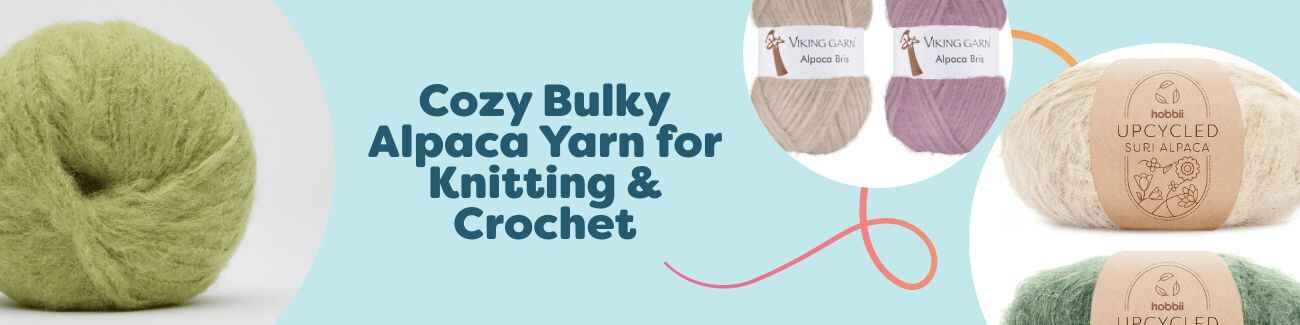 Cozy Bulky Alpaca Yarn for Knitting & Crochet