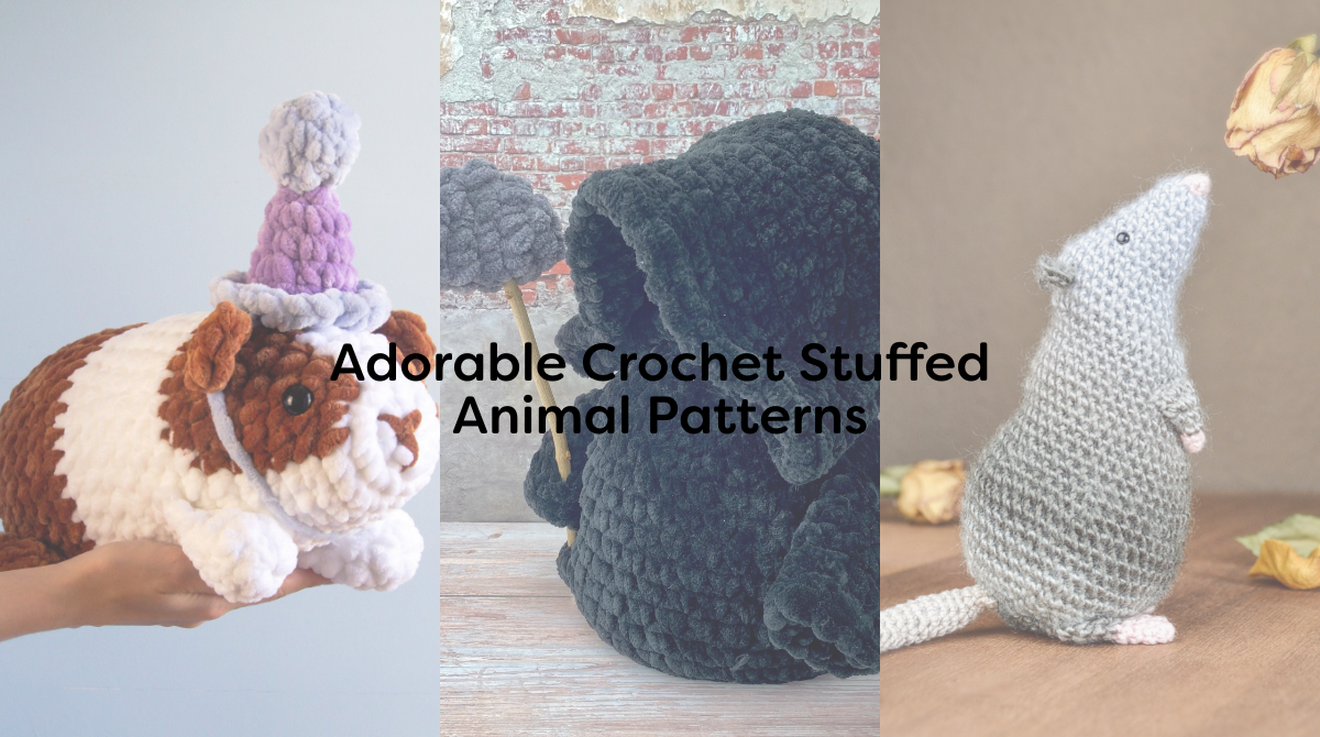Adorable Crochet Stuffed Animal Patterns