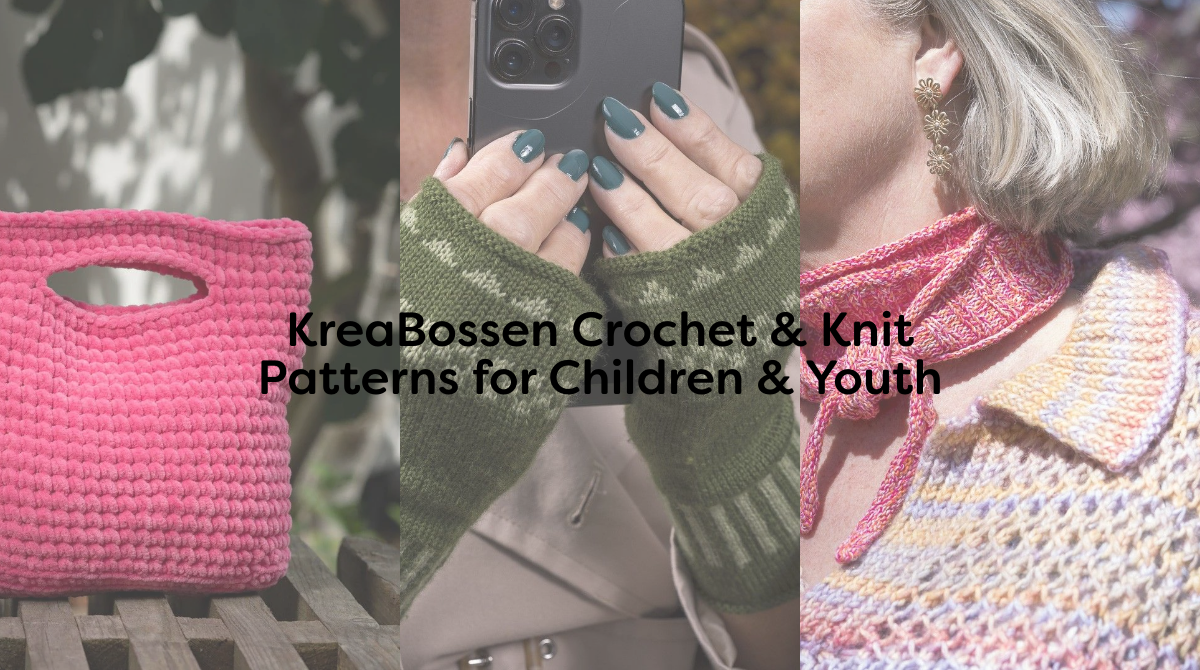 KreaBossen Crochet & Knit Patterns for Children & Youth