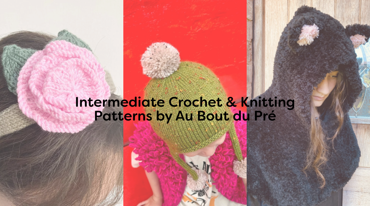 Intermediate Crochet & Knitting Patterns by Au Bout du Pré