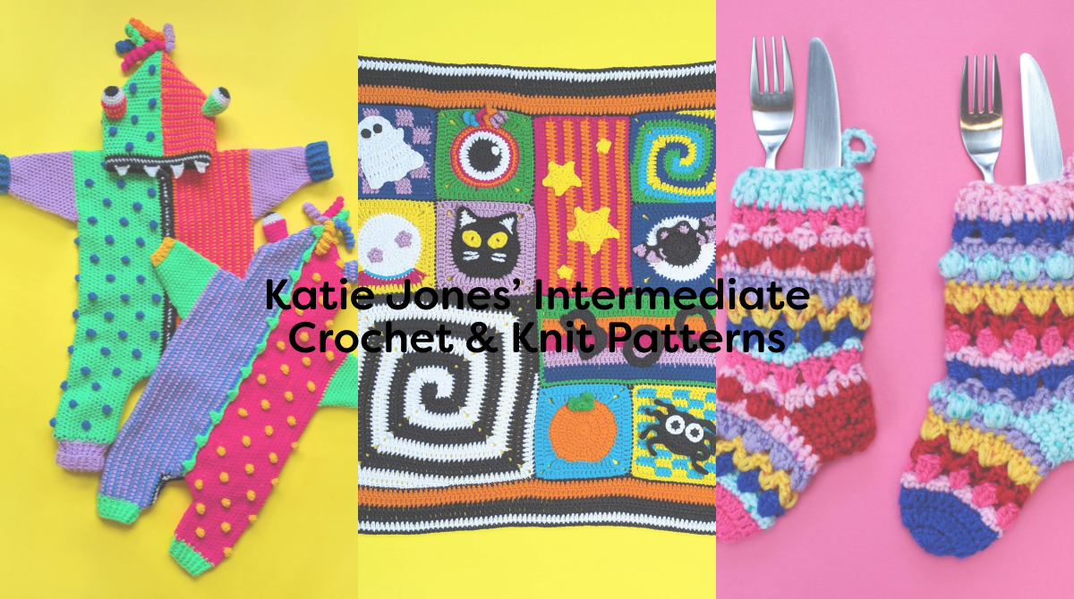 Katie Jones’ Intermediate Crochet & Knit Patterns