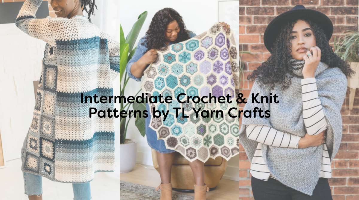 Intermediate Crochet & Knit Patterns by TL Yarn Crafts