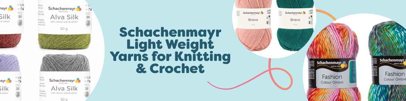 Schachenmayr Light Weight Yarns for Knitting & Crochet