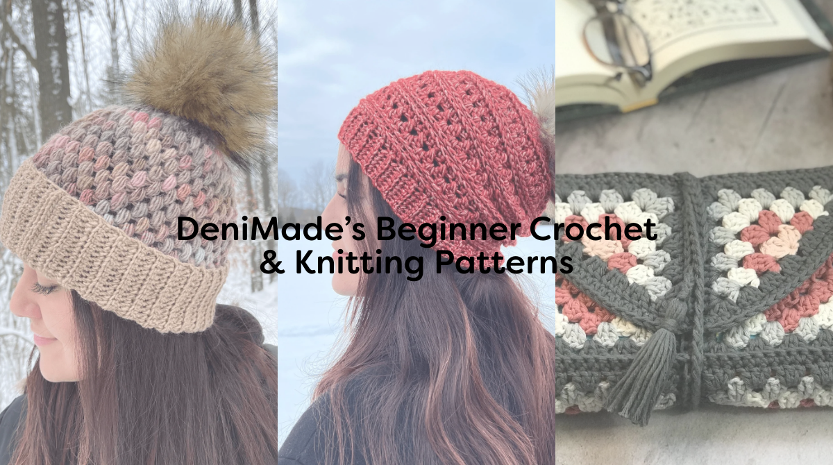 DeniMade’s Beginner Crochet & Knitting Patterns