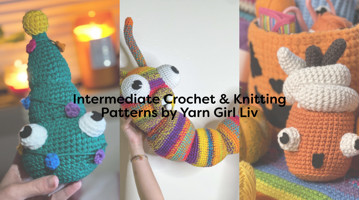 Intermediate Crochet & Knitting Patterns by Yarn Girl Liv