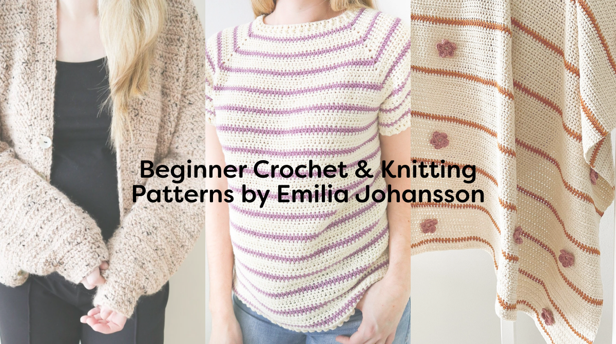 Beginner Crochet & Knitting Patterns by Emilia Johansson