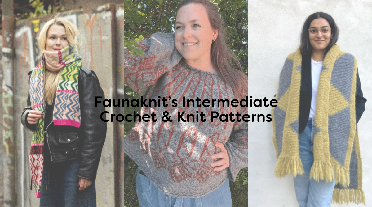 Faunaknit’s Intermediate Crochet & Knit Patterns