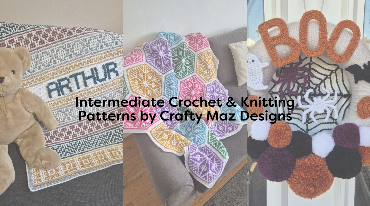 Intermediate Crochet & Knitting Patterns by Crafty Maz Designs