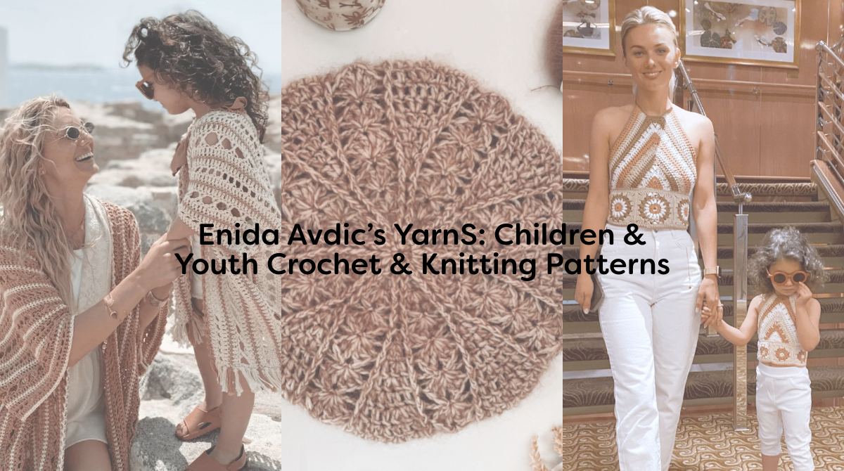 Enida Avdic’s YarnS: Children & Youth Crochet & Knitting Patterns