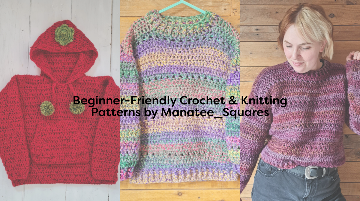Beginner-Friendly Crochet & Knitting Patterns by Manatee_Squares