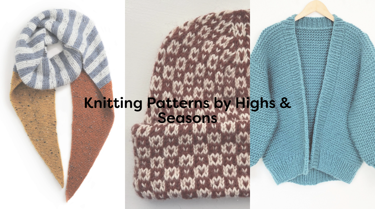 Knitting Patterns by Highs & Seasons