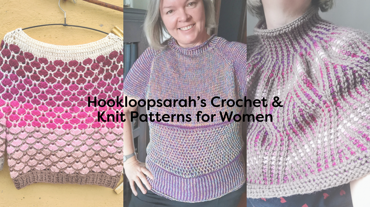 Hookloopsarah’s Crochet & Knit Patterns for Women