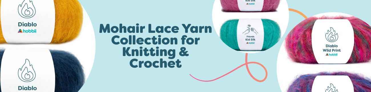 Mohair Lace Yarn Collection for Knitting & Crochet