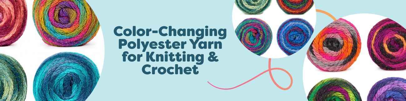 Color-Changing Polyester Yarn for Knitting & Crochet