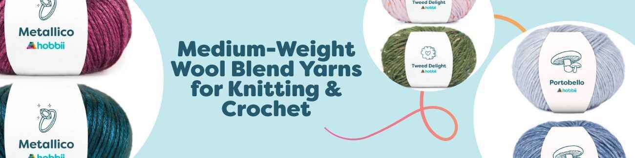 Medium-Weight Wool Blend Yarns for Knitting & Crochet