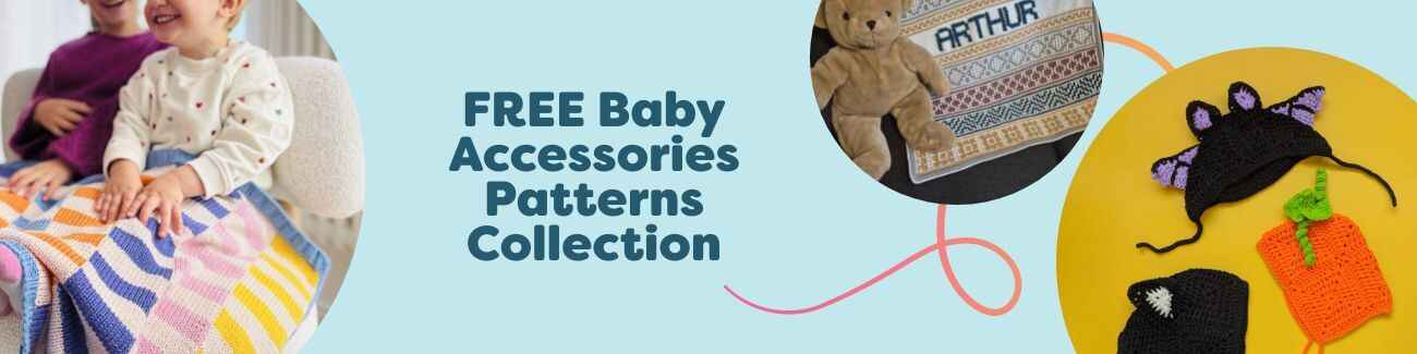 FREE Baby Accessories Patterns Collection