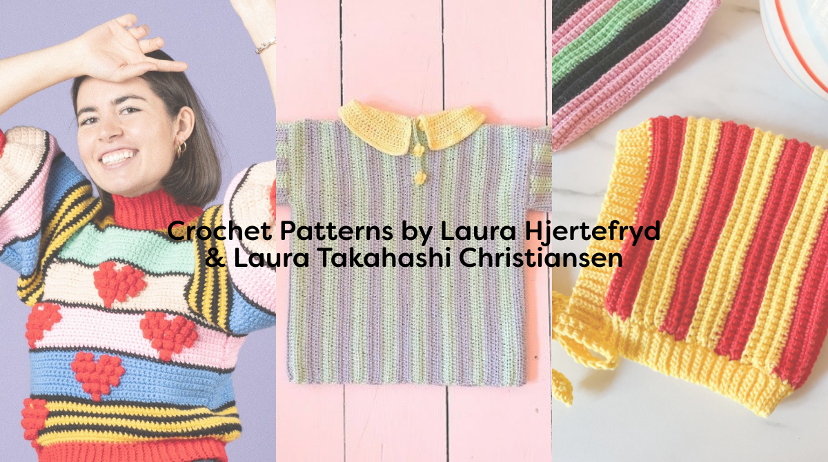 Crochet Patterns by Laura Hjertefryd & Laura Takahashi Christiansen