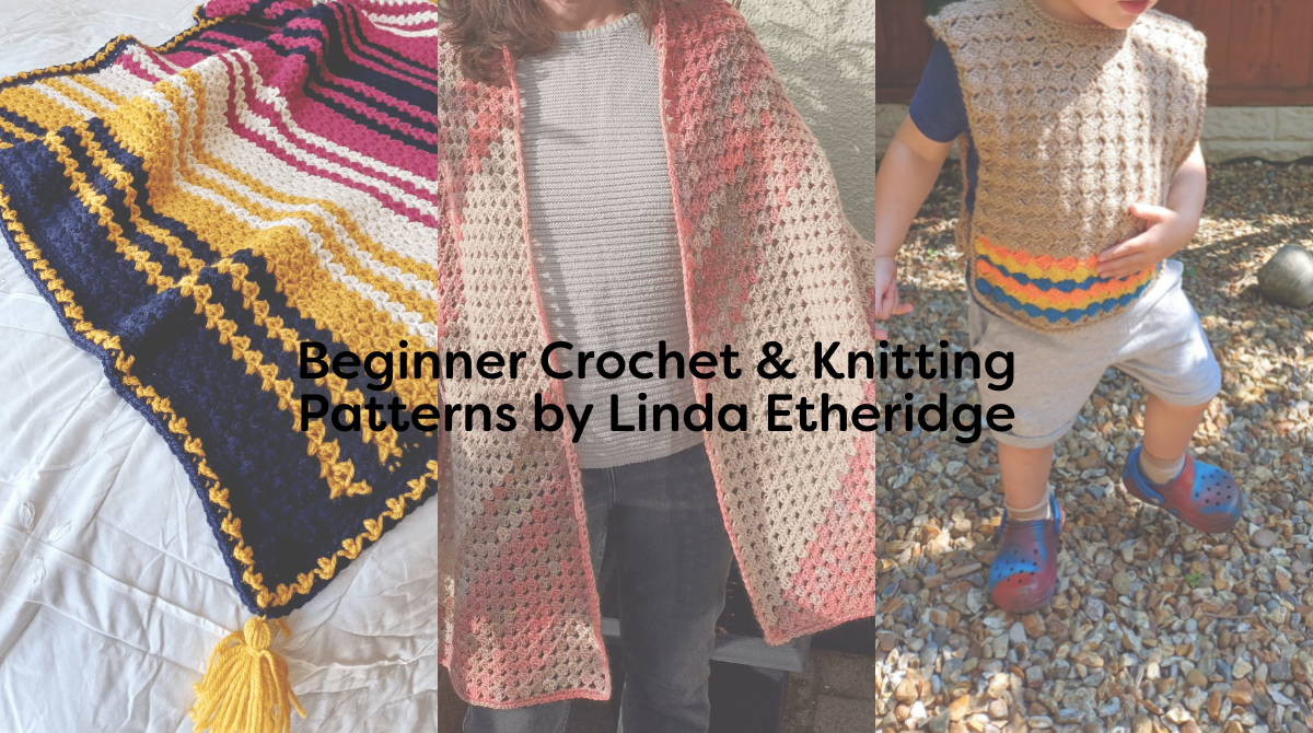Beginner Crochet & Knitting Patterns by Linda Etheridge
