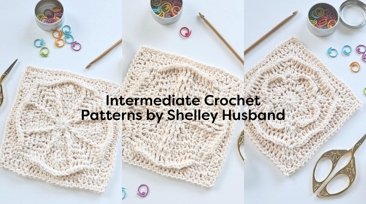 Intermediate Crochet Patterns by Shelley Husband