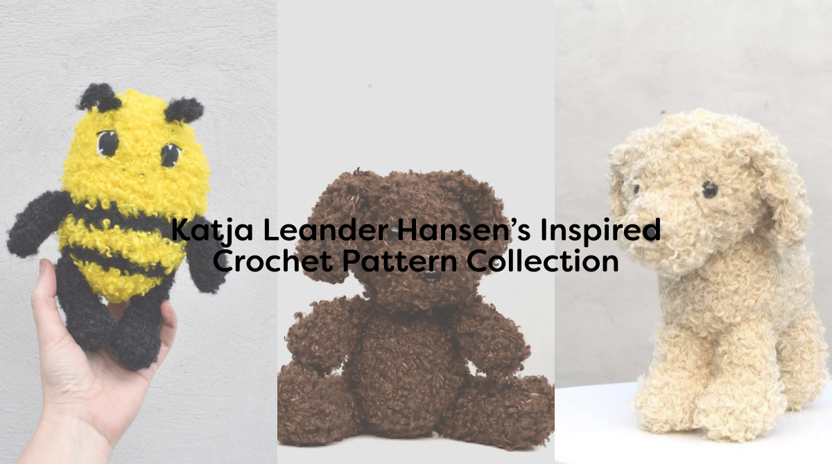 Katja Leander Hansen’s Inspired Crochet Pattern Collection