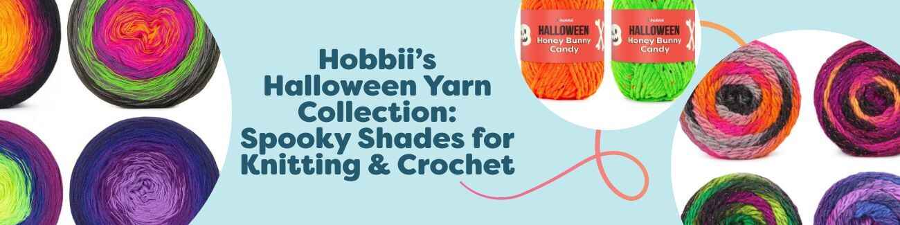 Hobbii’s Halloween Yarn Collection: Spooky Shades for Knitting & Crochet