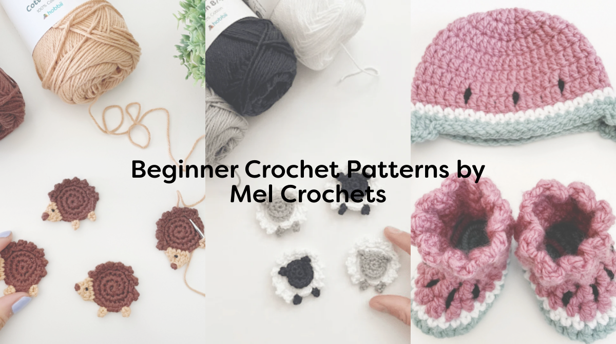 Beginner Crochet Patterns by Mel Crochets