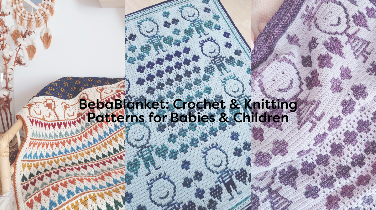BebaBlanket: Crochet & Knitting Patterns for Babies & Children