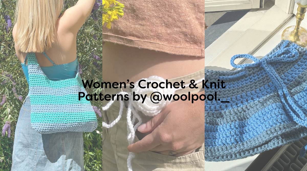 Women’s Crochet & Knit Patterns by @woolpool._