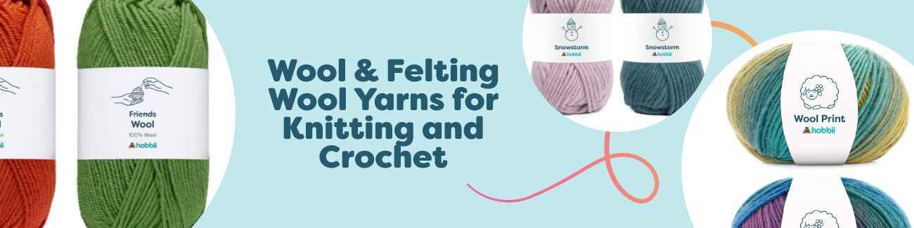 Wool & Felting Wool Yarns for Knitting and Crochet