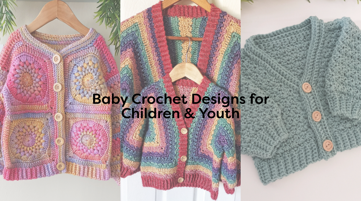 Baby Crochet Designs for Children & Youth