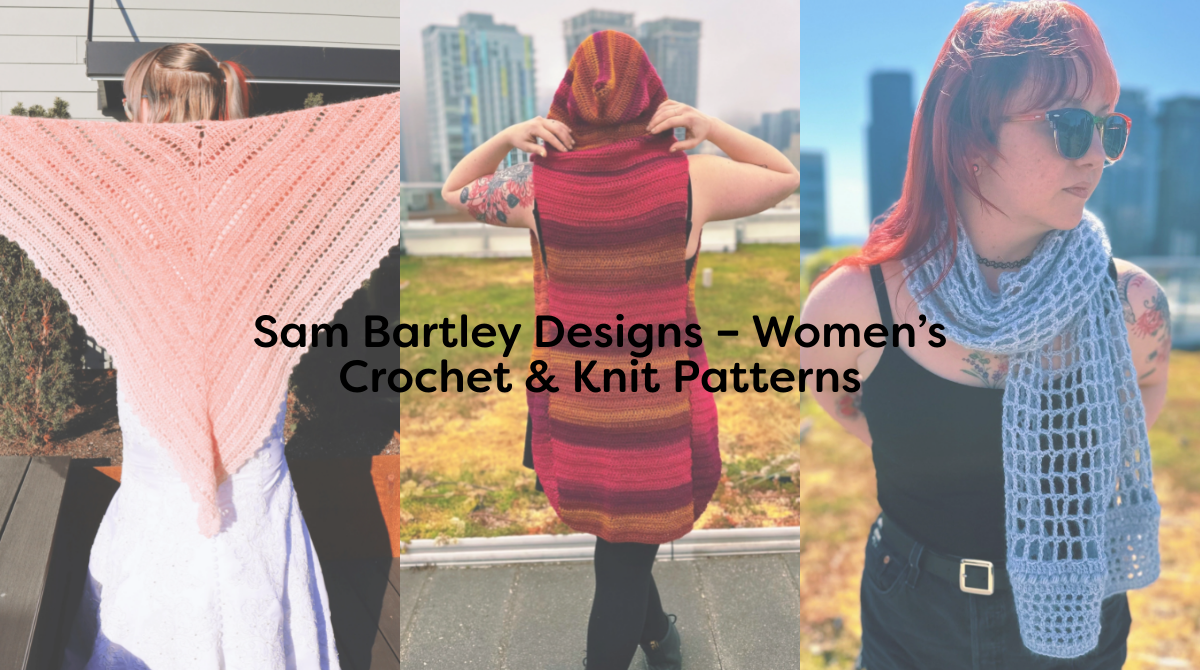 Sam Bartley Designs – Women’s Crochet & Knit Patterns